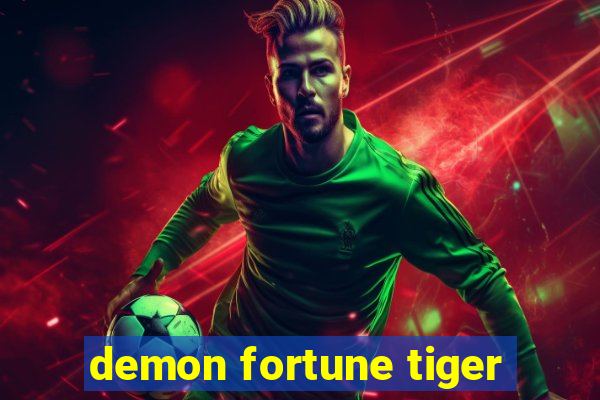 demon fortune tiger